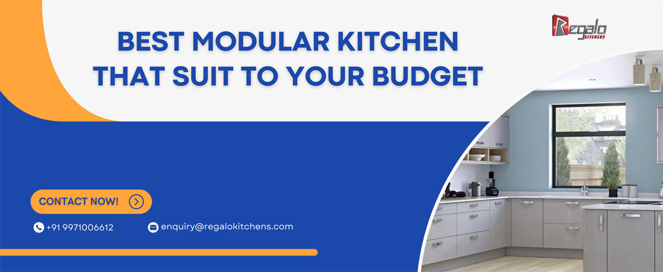 
Best Modular Kitchen That Suit To Your Budget