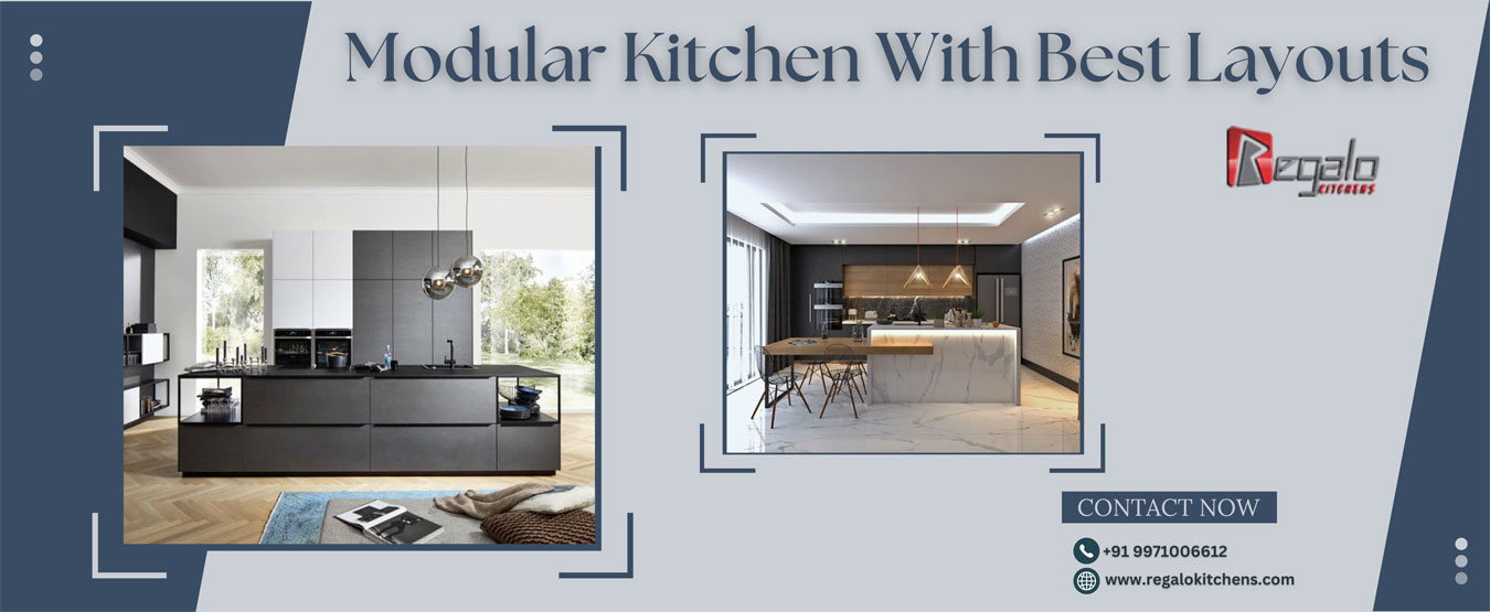 Modular Kitchen With Best Layouts