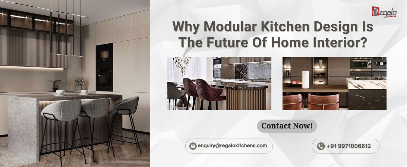 Why Modular Kitchen Design Is The Future Of Home Interior