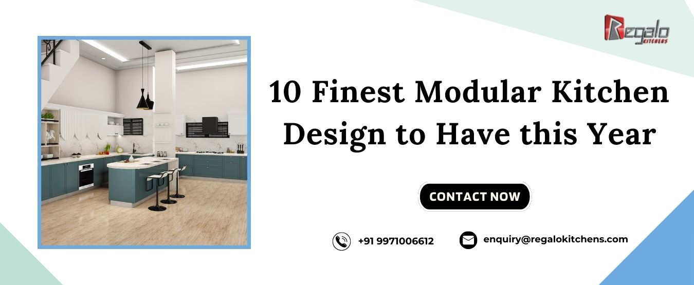 10 Finest Modular Kitchen Design to Have this Year