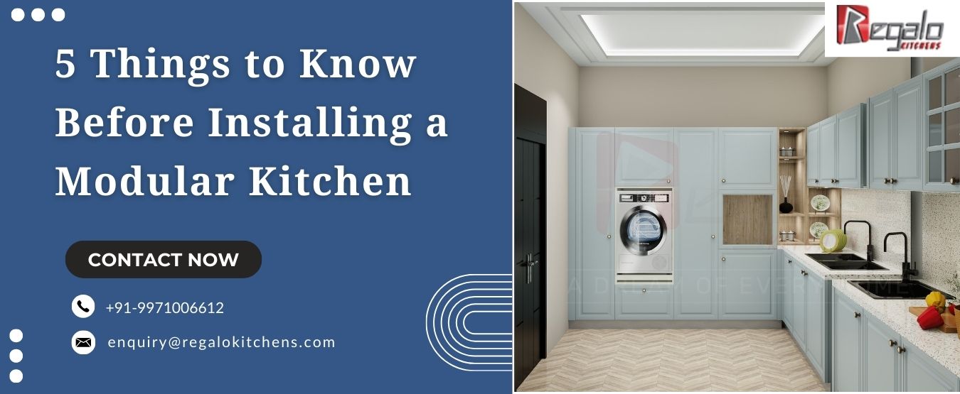 5 Things to Know Before Installing a Modular Kitchen