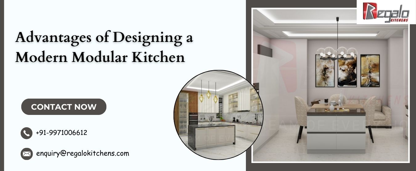 Advantages of Designing a Modern Modular Kitchen