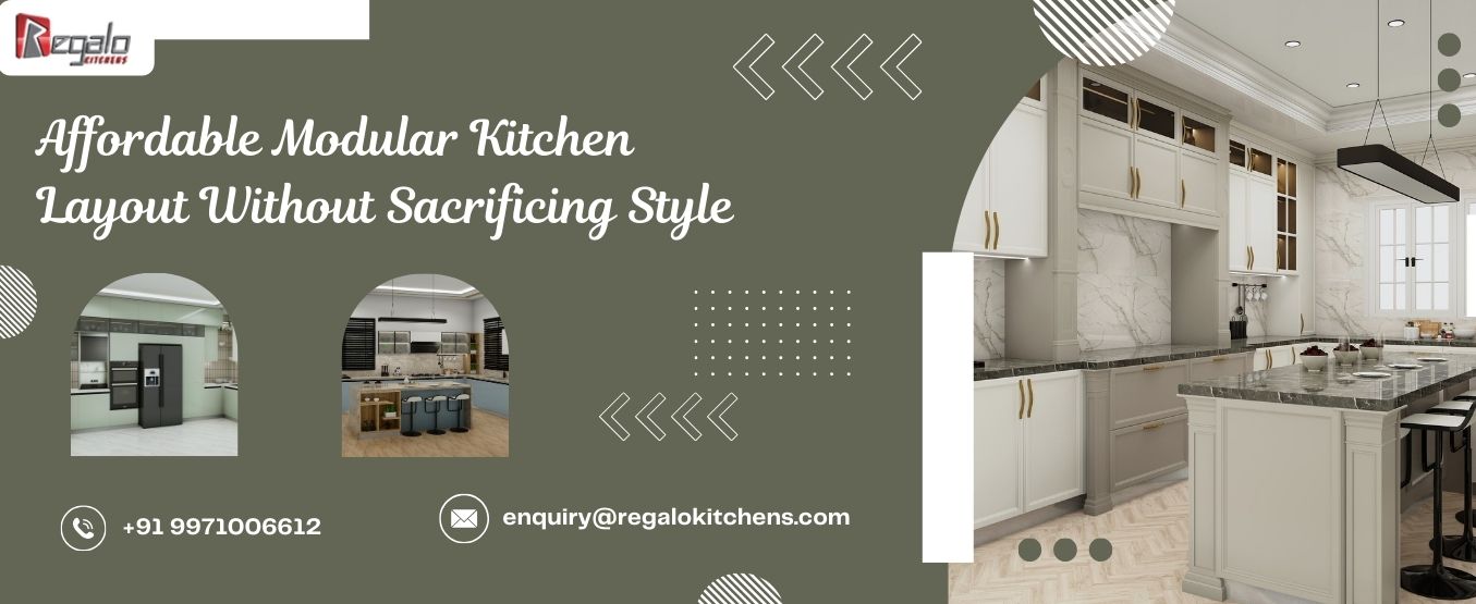 Affordable Modular Kitchen Layout Without sacrificing Style