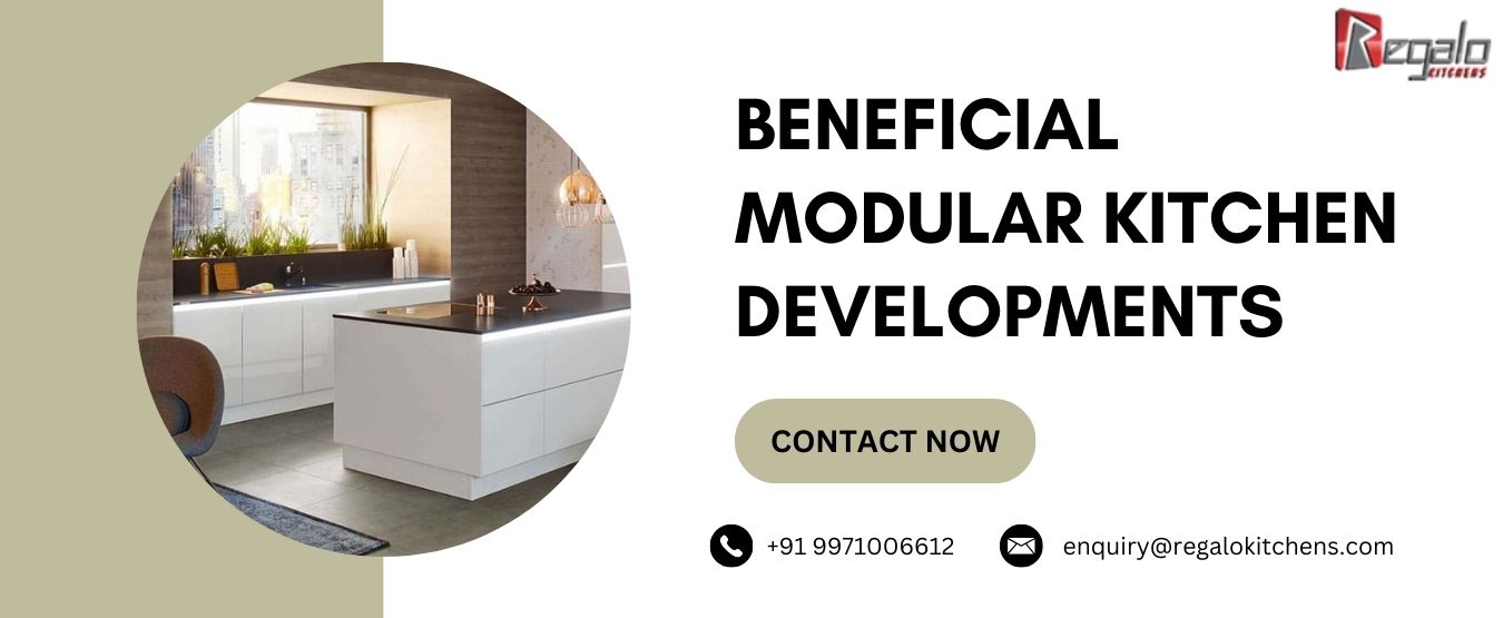 Beneficial Modular Kitchen Developments