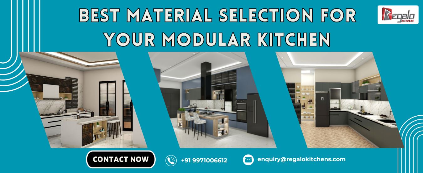 Best Material Selection for your Modular Kitchen