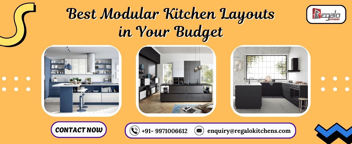 Best Modular Kitchen Layouts in Your Budget