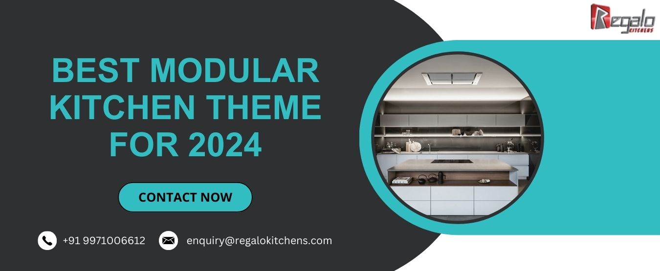 Best Modular Kitchen Theme for 2024