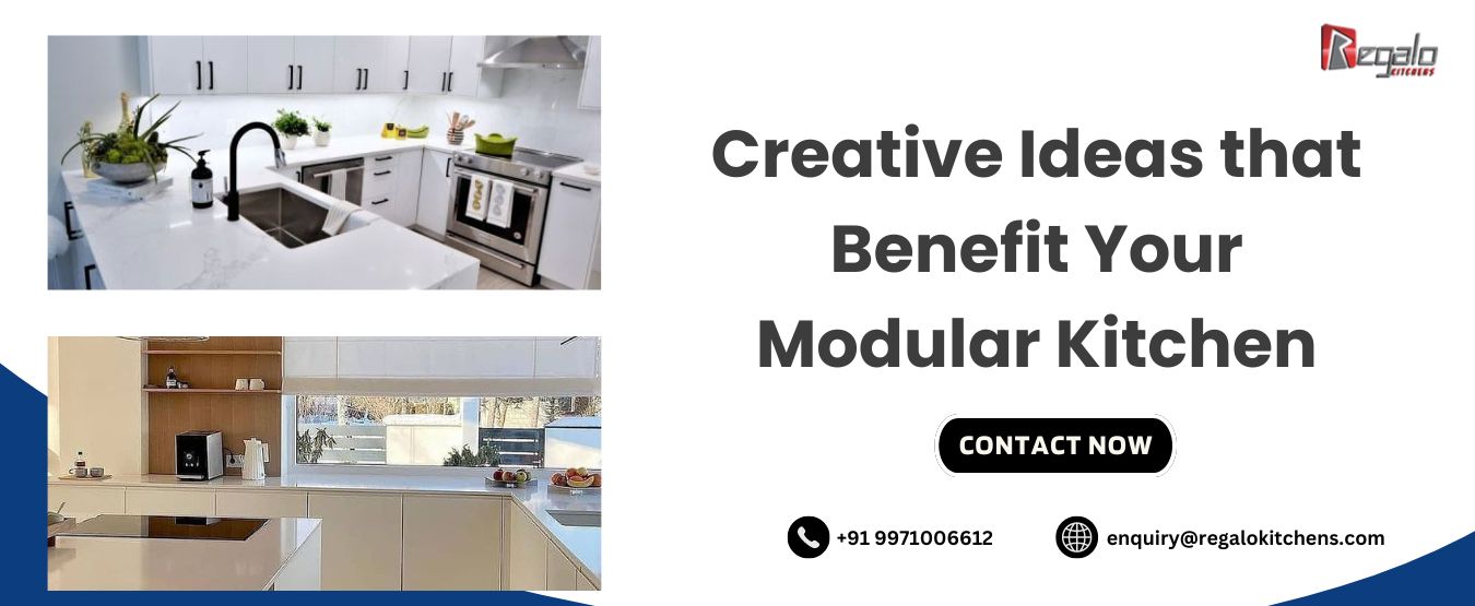 Creative Ideas that Benefit Your Modular Kitchen