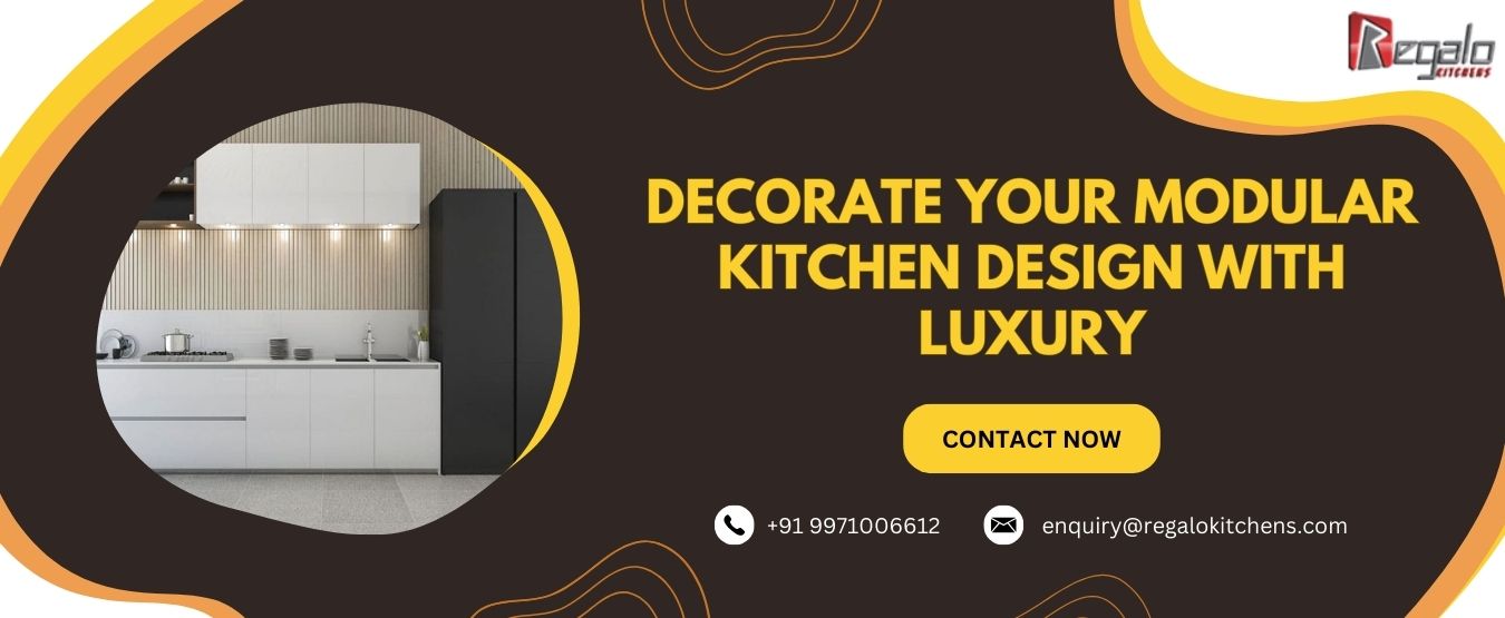 Decorate Your Modular Kitchen Design with Luxury