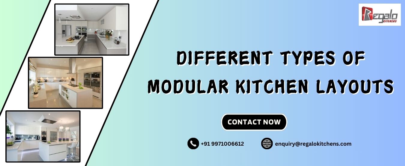 Different Types of Modular Kitchen Layouts