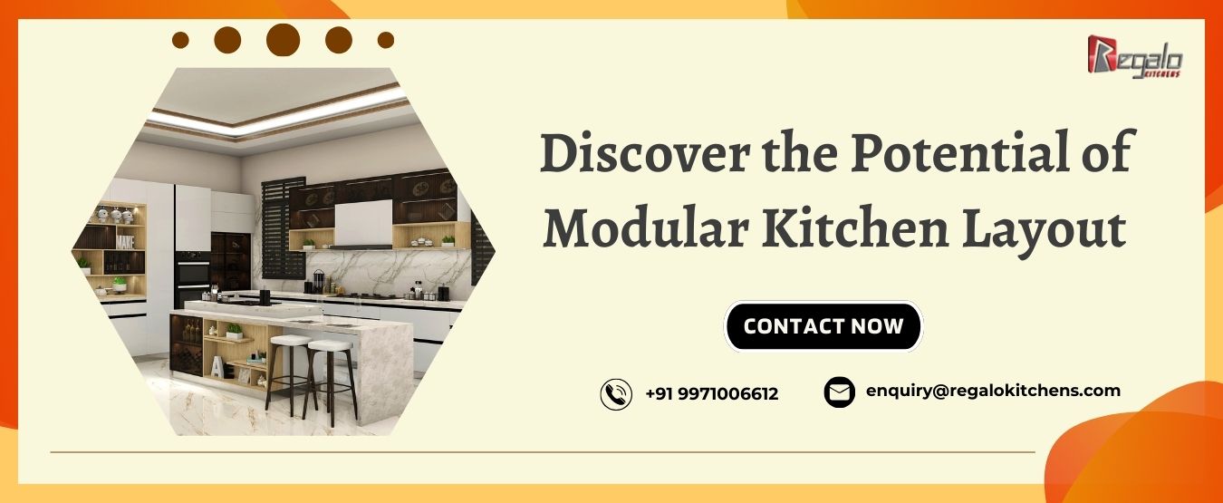 Discover the Potential of Modular Kitchen Layout