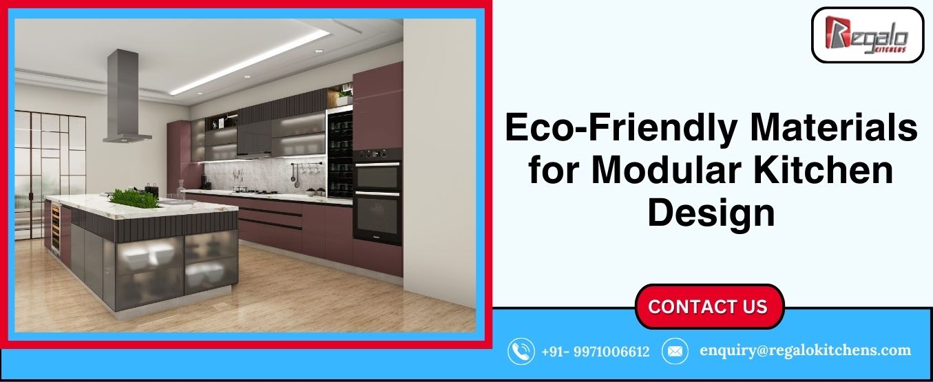 Eco-Friendly Materials for Modular Kitchen Design