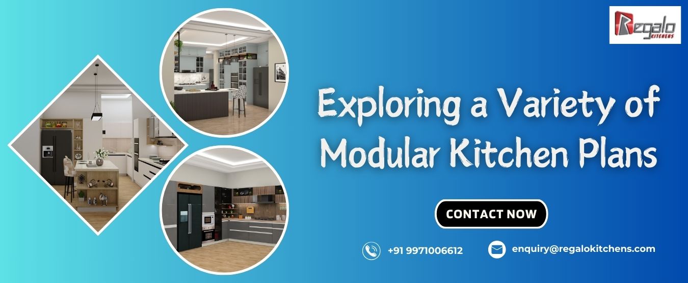 Exploring a Variety of Modular Kitchen Plans