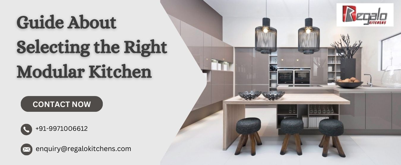 Guide About Selecting the Right Modular Kitchen