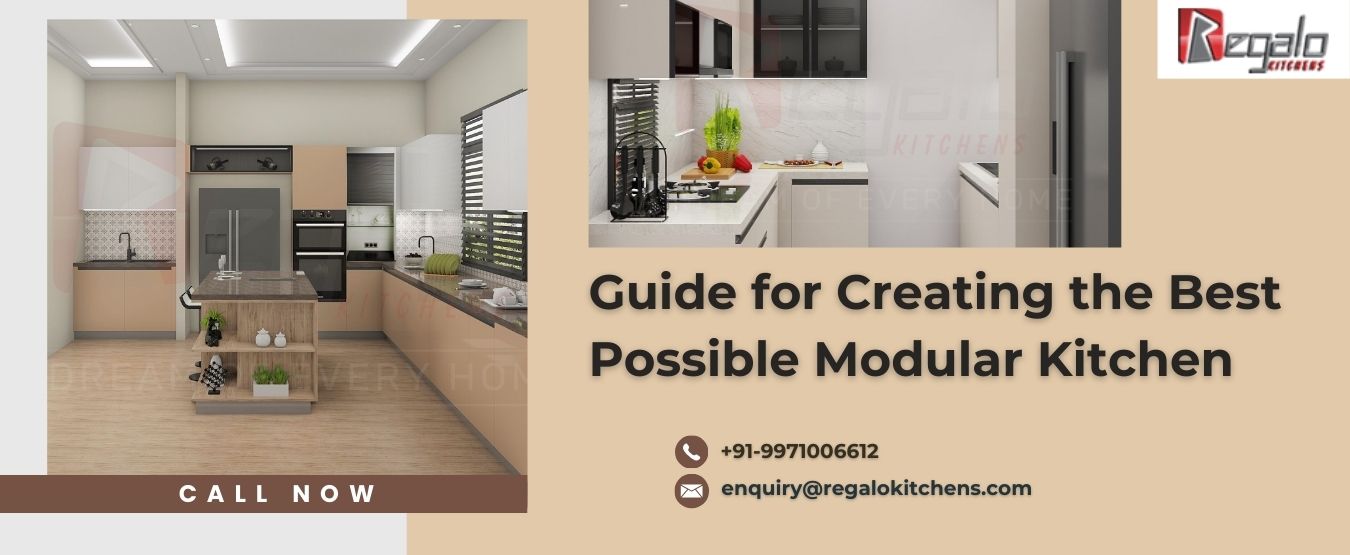 Guide for Creating the Best Possible Modular Kitchen