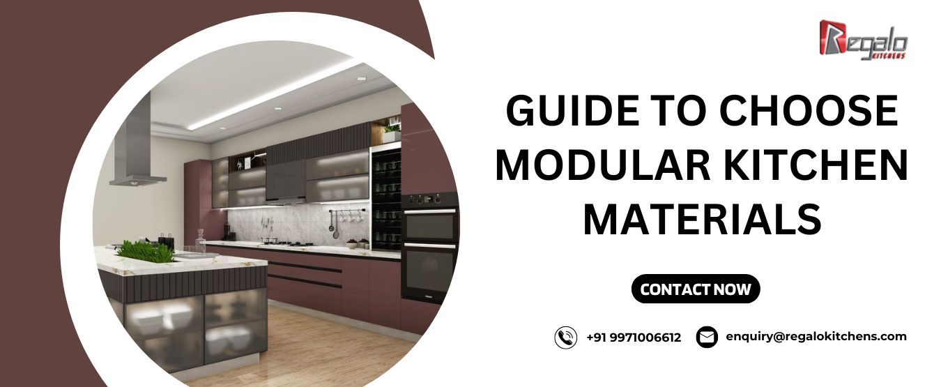 Guide to Choose Modular Kitchen Materials