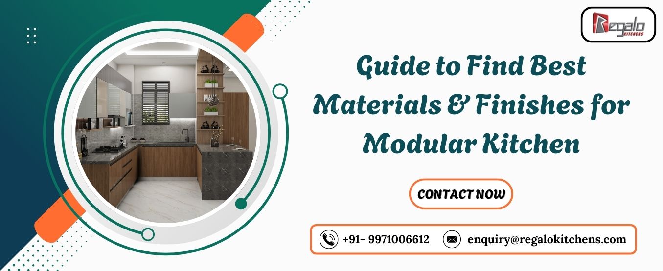 Guide to Find Best Material and Finishes for Modular Kitchen