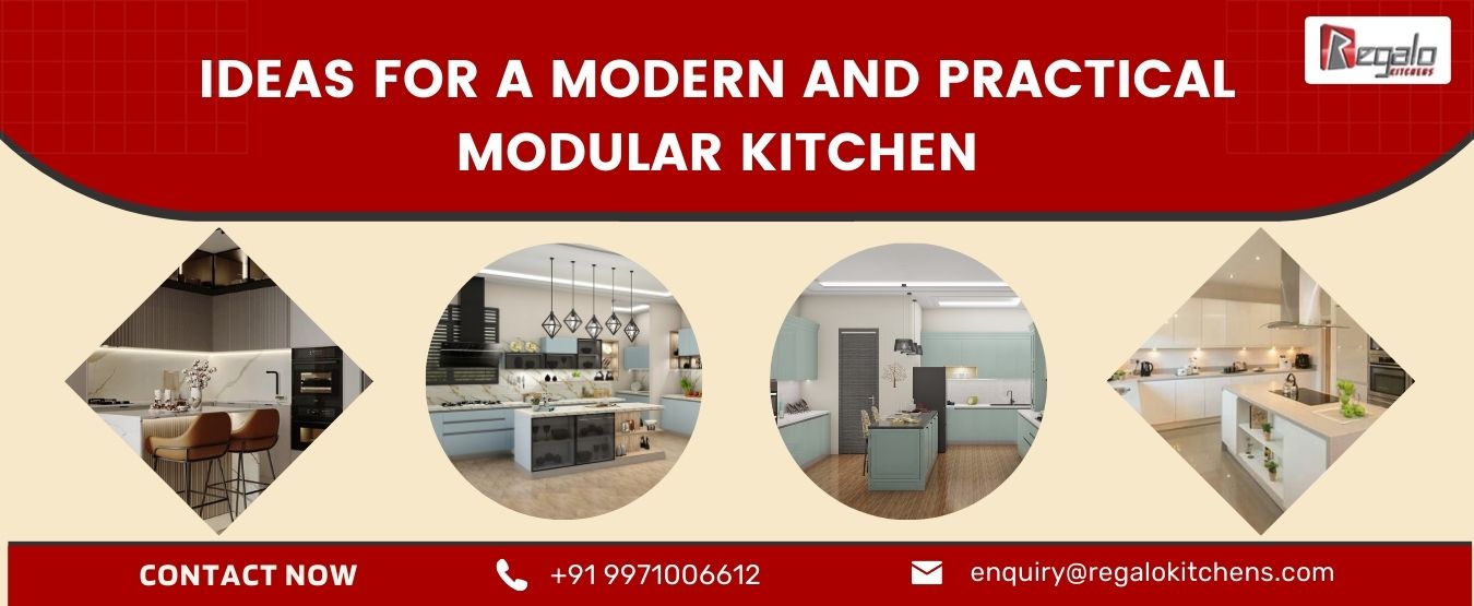 Ideas for a Modern and Practical Modular Kitchen