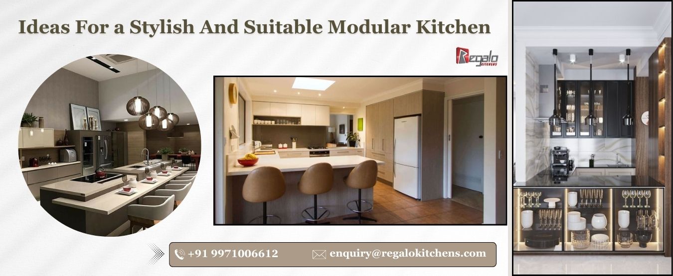 Ideas For a Stylish And Suitable Modular Kitchen