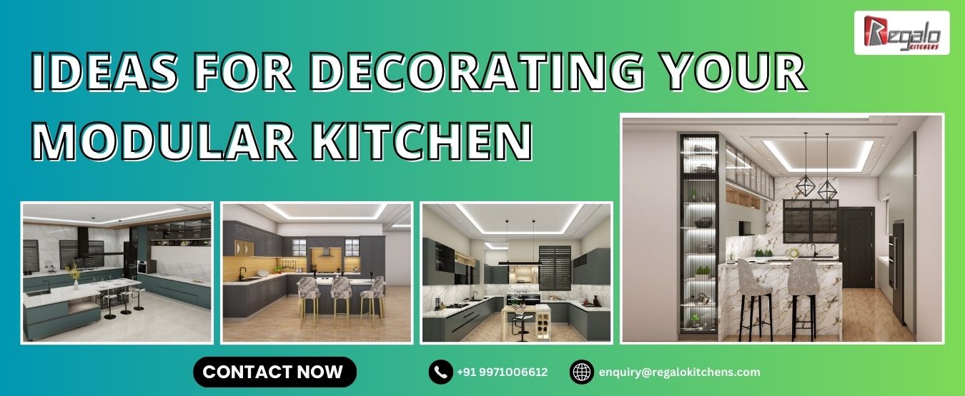Ideas for Decorating Your Modular Kitchen