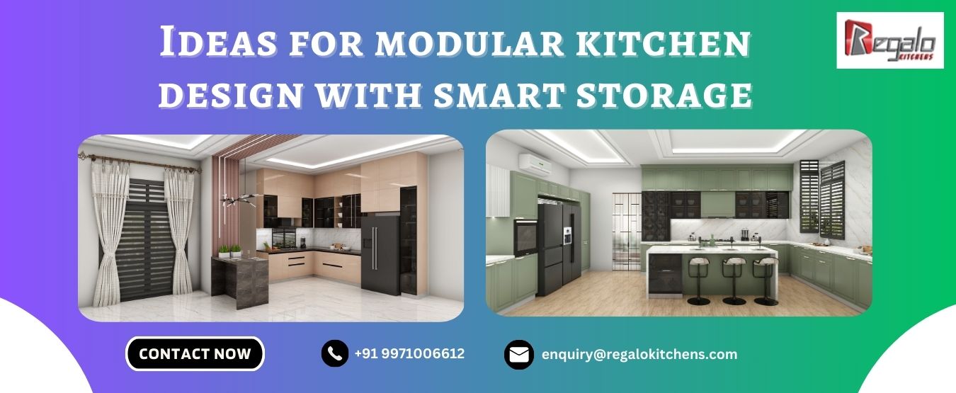 Ideas for Modular Kitchen Design With Smart Storage