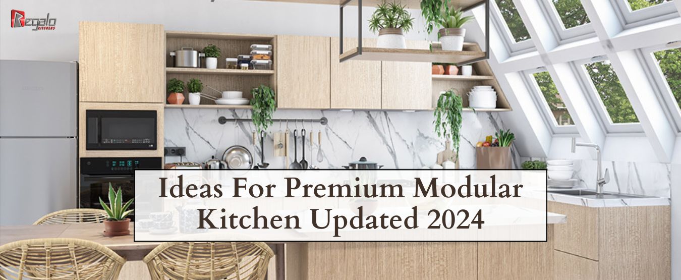 Ideas For Premium Modular Kitchen Updated 2024