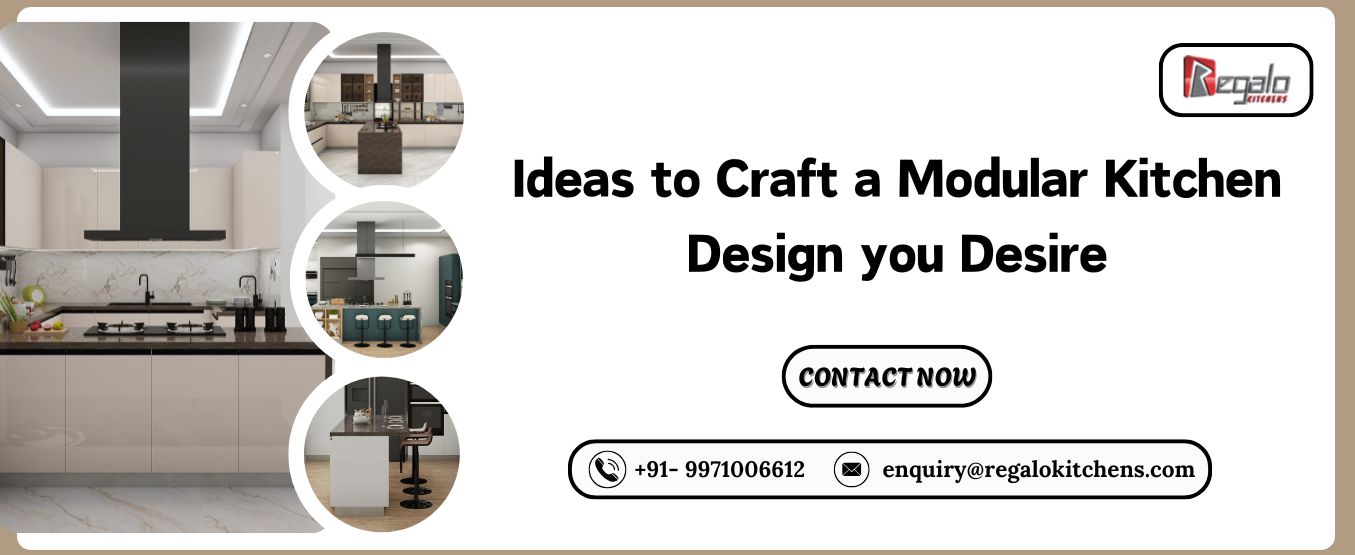 Ideas to Craft a Modular Kitchen Design you Desire