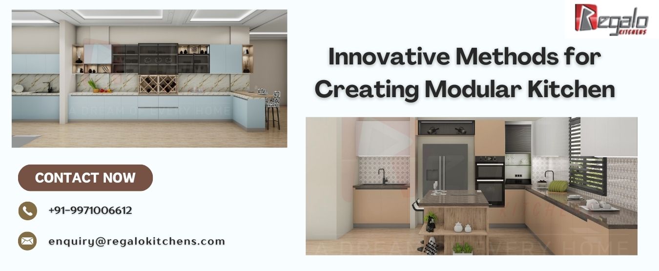 Innovative Methods for Creating Modular Kitchen