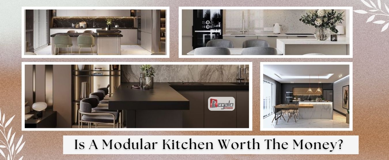 Is A Modular Kitchen Worth The Money?