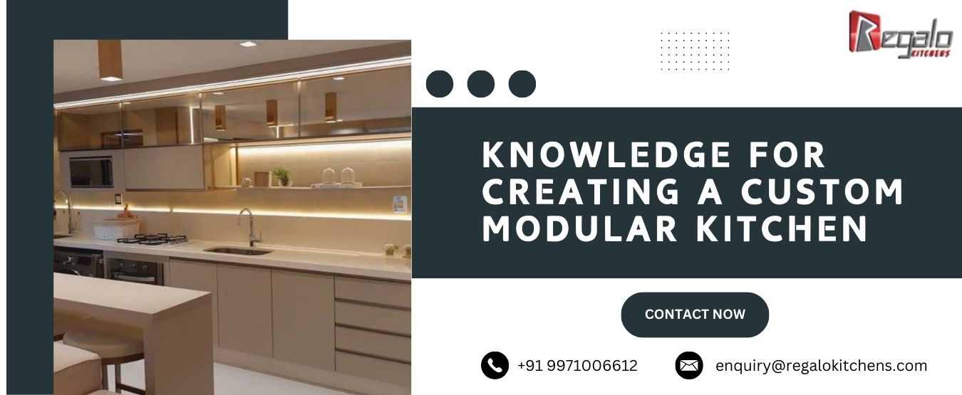 Knowledge for Creating a Custom Modular Kitchen