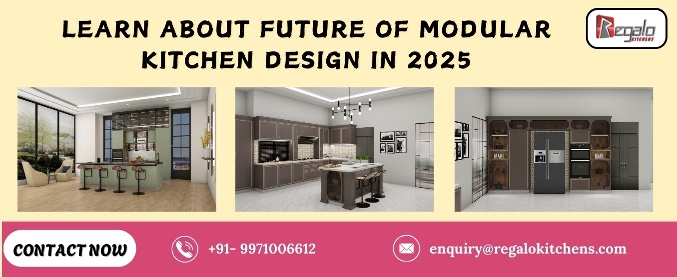 Learn About Future of Modular Kitchen Design in 2025