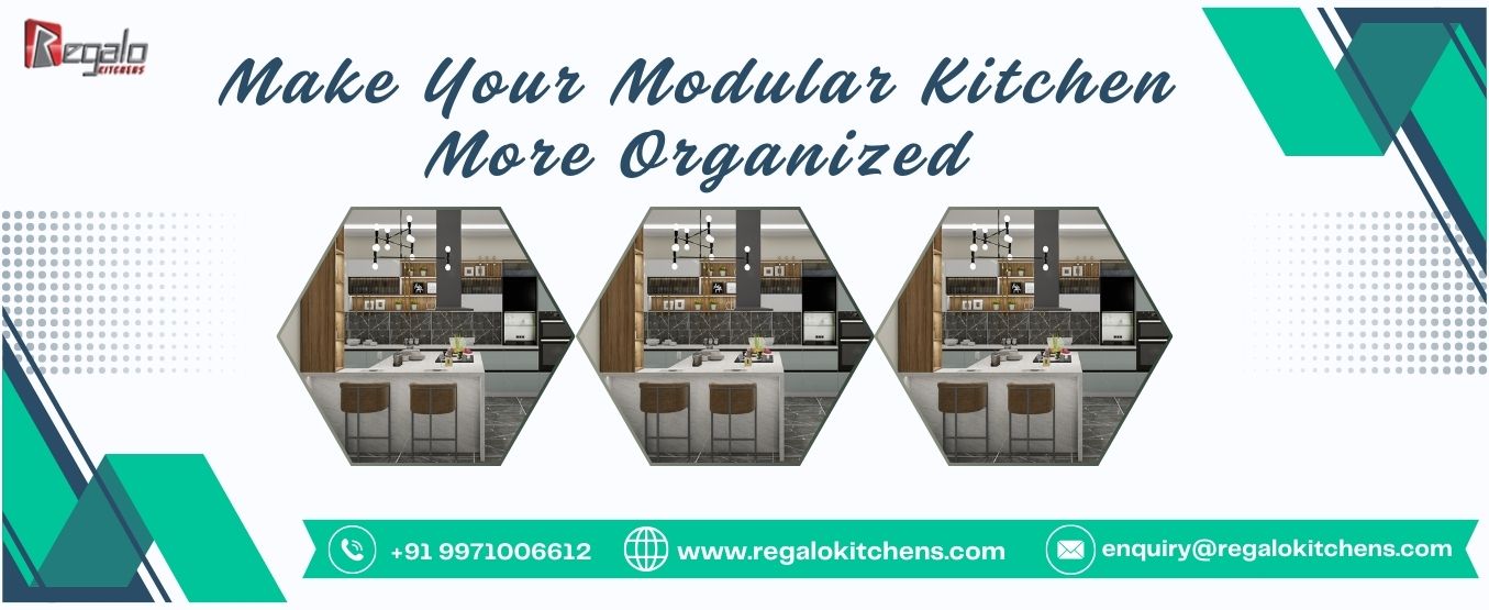 Make Your Modular Kitchen More Organized