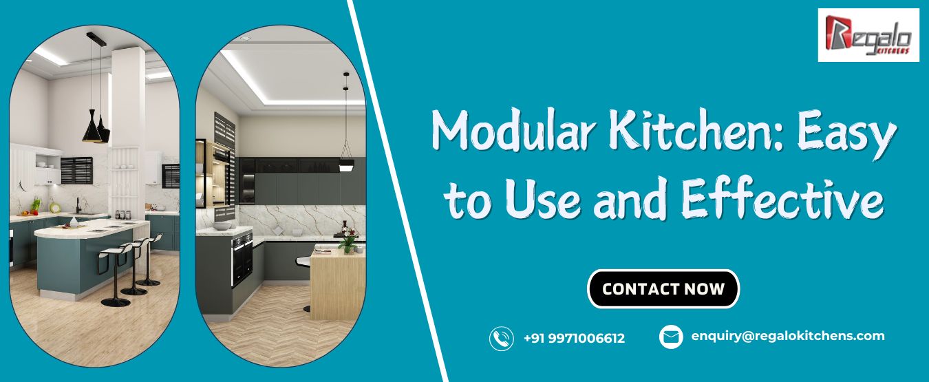 Modular Kitchen: Easy to Use and Effective