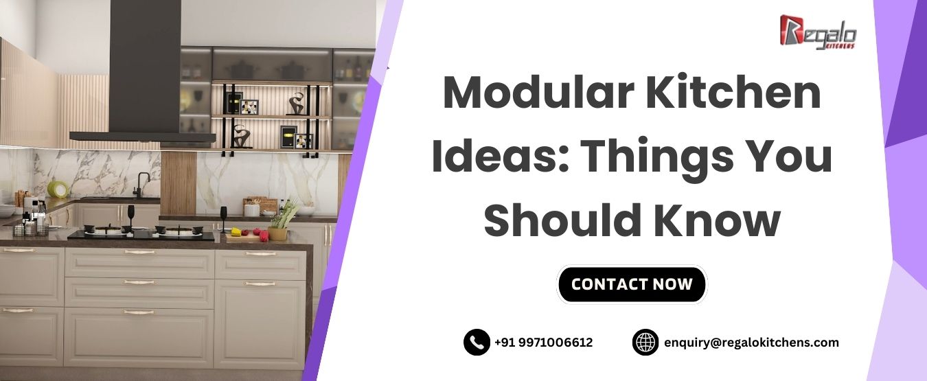 Modular Kitchen Ideas: Things You Should Know