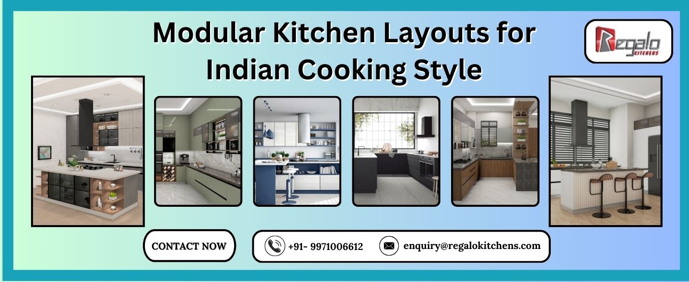 Modular Kitchen Layouts for Indian Cooking Style