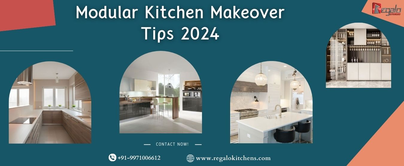 Modular Kitchen Makeover Tips 2024