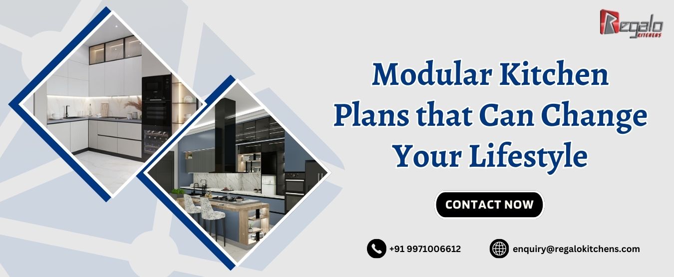 Modular Kitchen Plans that Can Change Your Lifestyle