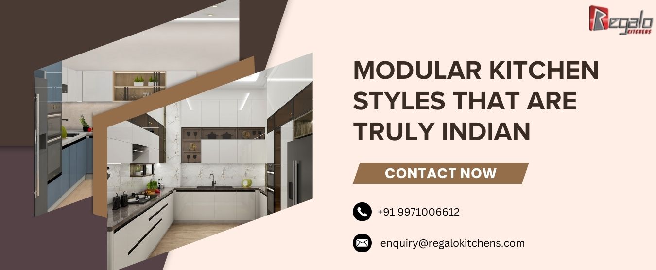 Modular Kitchen Styles that are Truly Indian