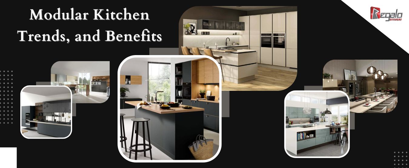 Modular Kitchen: Trends, and Benefits