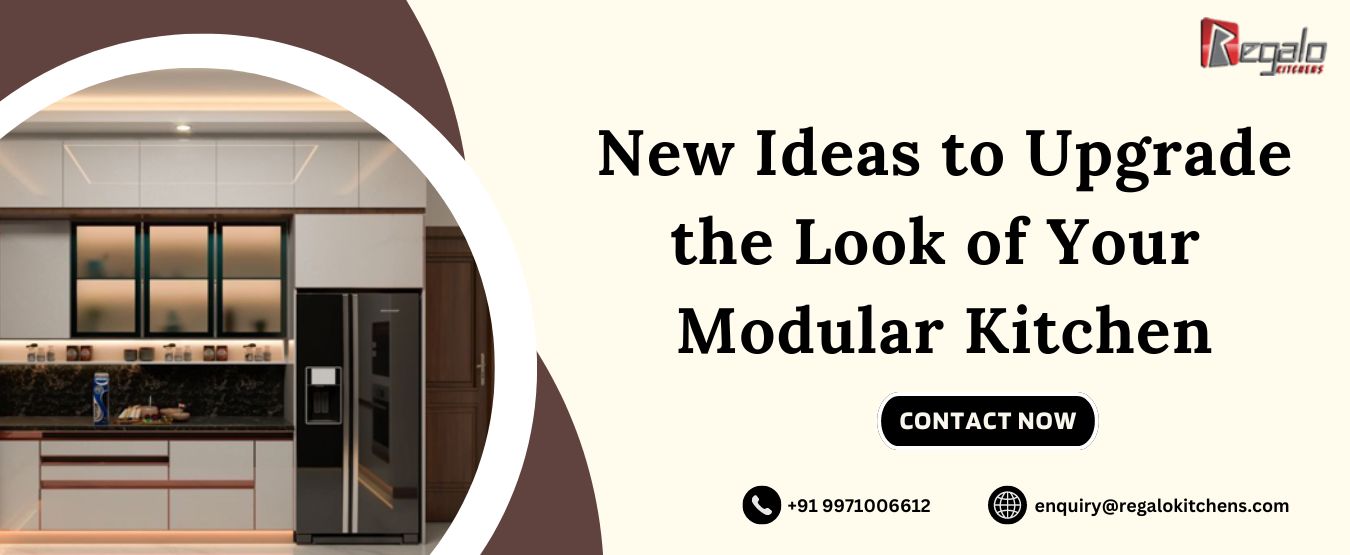 New Ideas to Upgrade the Look of Your Modular Kitchen