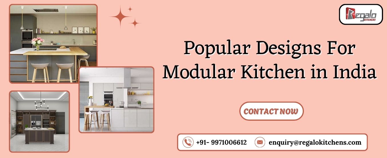 Popular Designs For Modular Kitchen in India