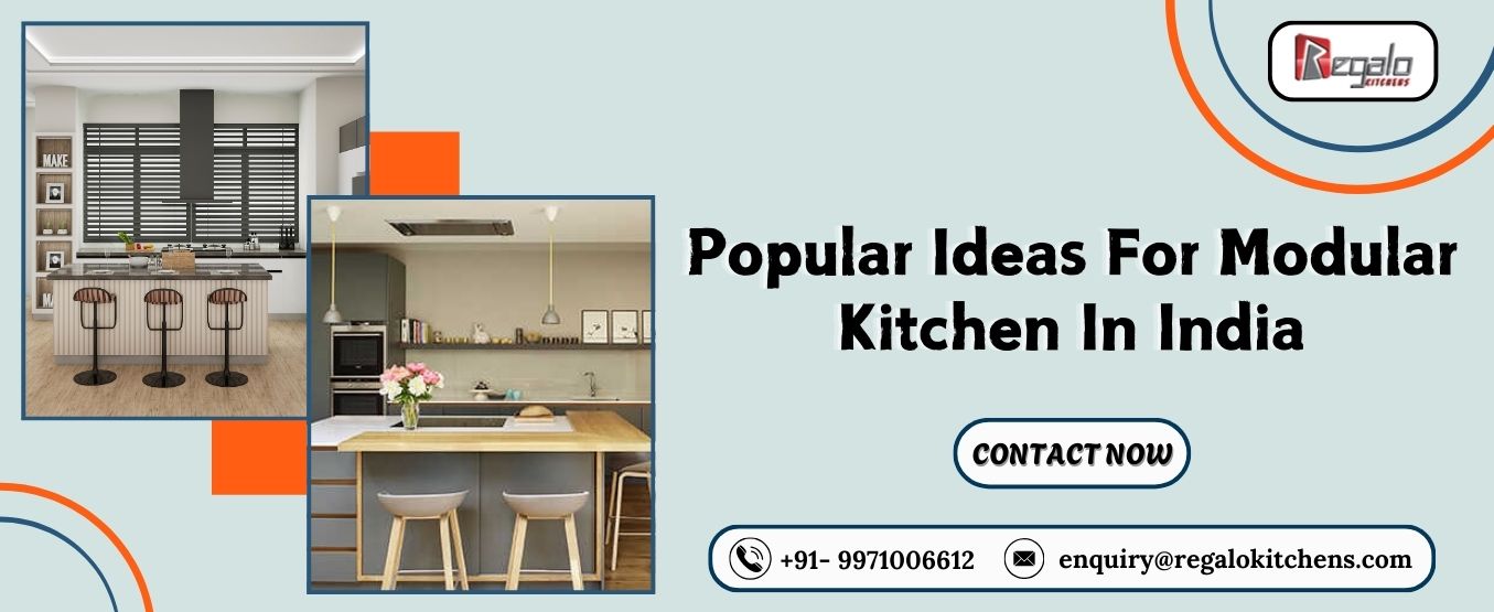 Popular Ideas for Modular Kitchen in India