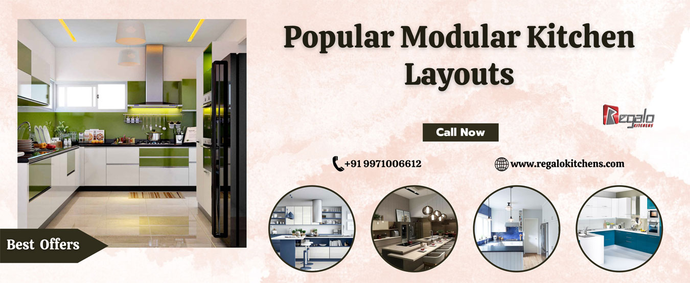 Explore Popular Modular Kitchen Layouts | Regalo Kitchens