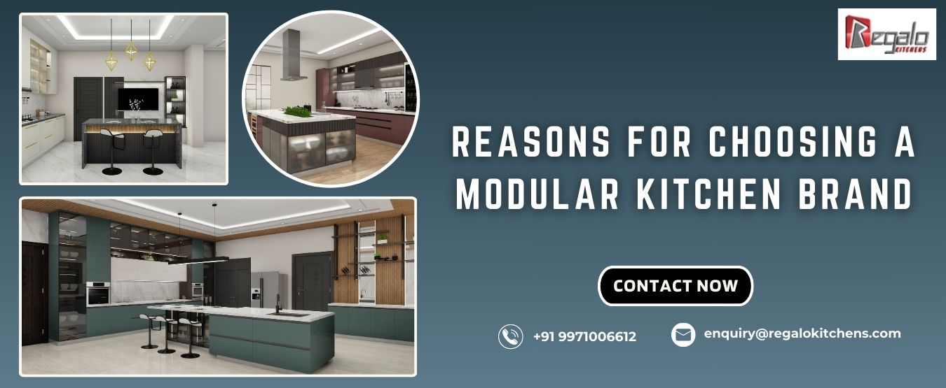 Reasons for Choosing a Modular Kitchen Brand