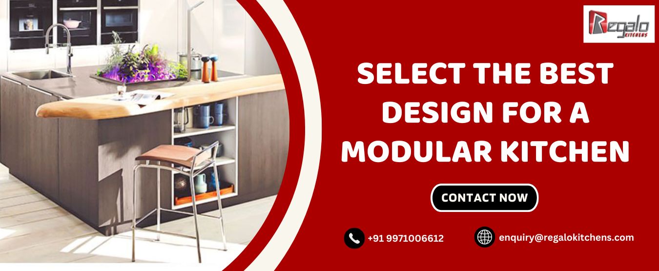 Select the Best Design for a Modular Kitchen