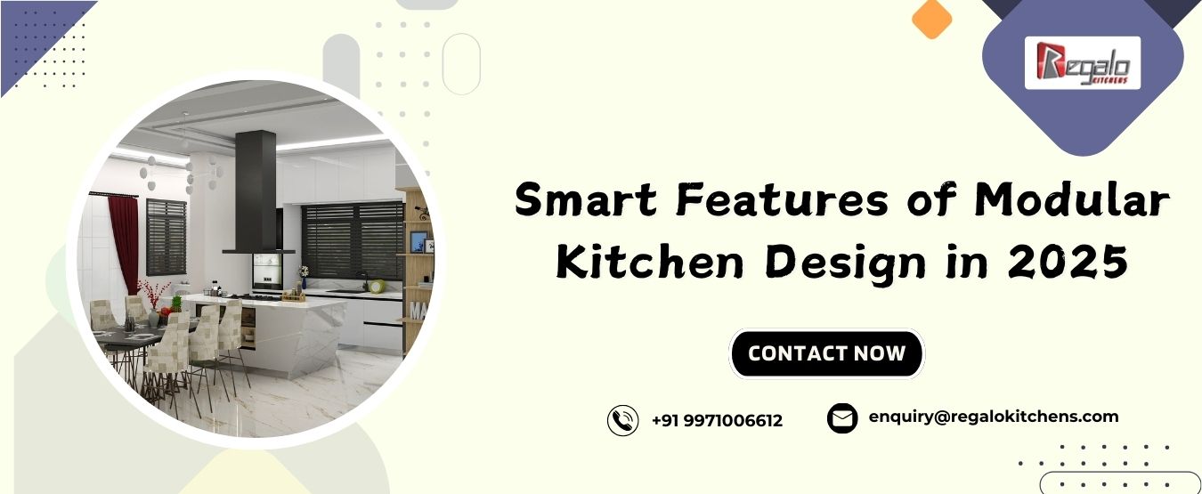 Smart Features of Modular Kitchen Design in 2025