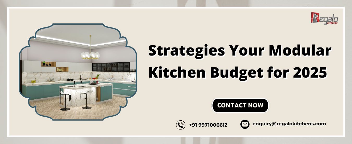 Strategies Your Modular Kitchen Budget for 2025