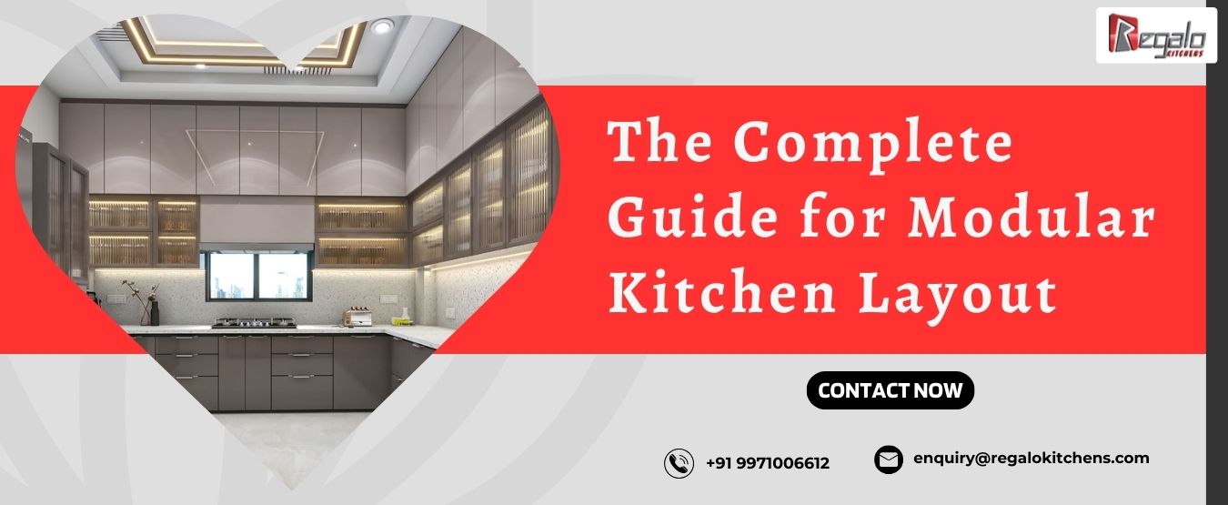 The Complete Guide for Modular Kitchen Layout