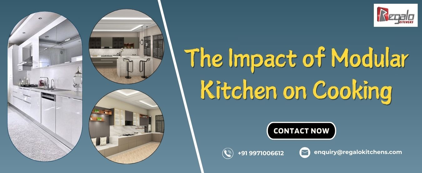 The Impact of Modular Kitchen on Cooking