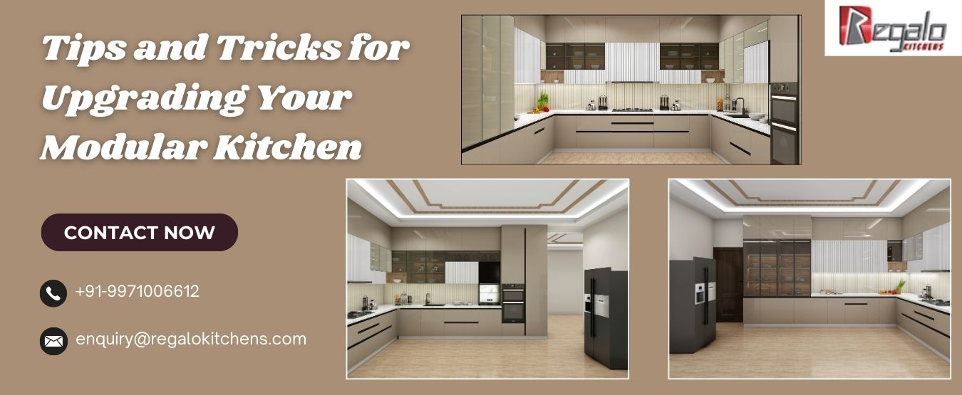 Tips and Tricks for Upgrading Your Modular Kitchen